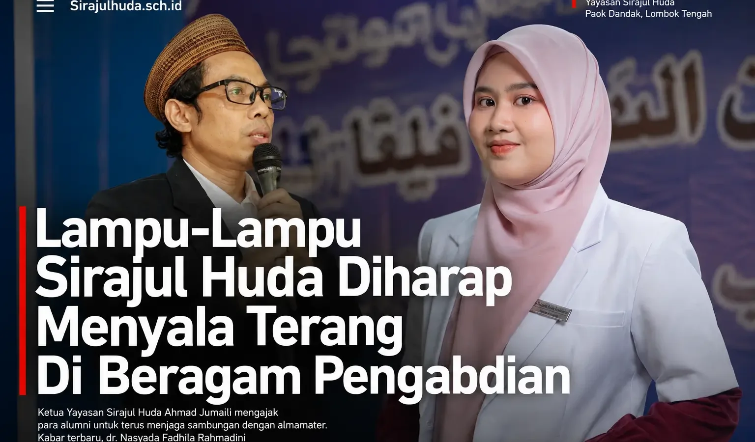 “Lampu-Lampu” Sirajul Huda Diharap Menyala Terang Di Beragam Pengabdian