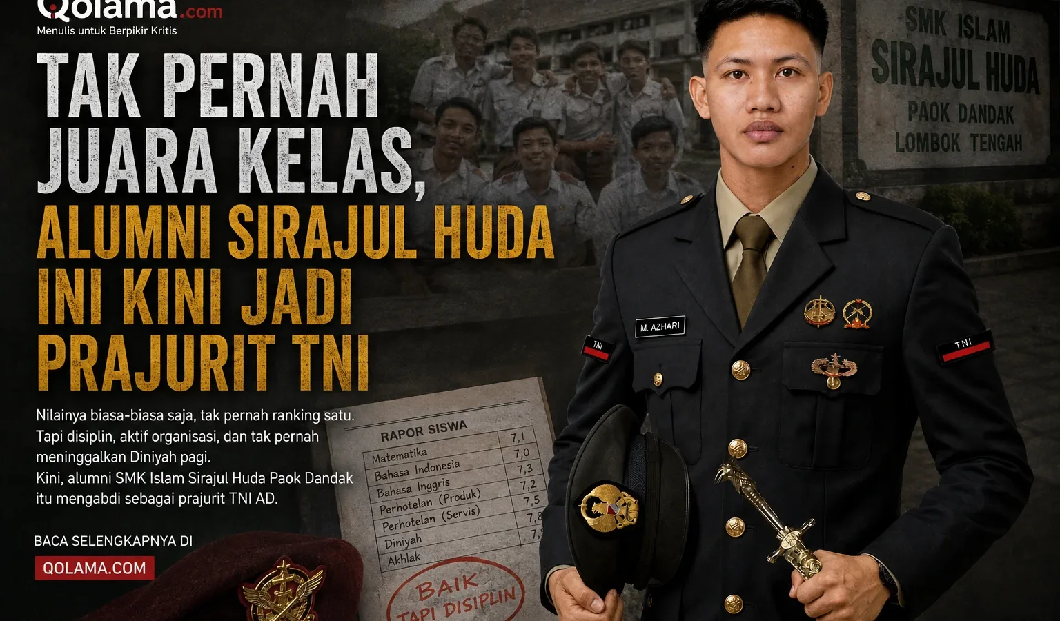 Tak Pernah Juara Kelas, Alumni Sirajul Huda Ini Kini Jadi Prajurit TNI